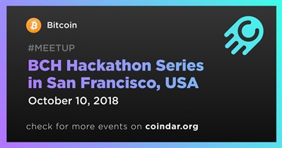 BCH Hackathon Series in San Francisco, USA