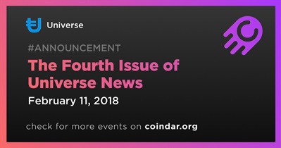 The Fourth Issue of Universe News