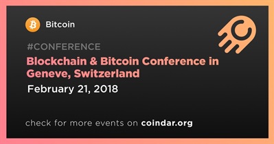Blockchain & Bitcoin Conference in Geneve, Switzerland