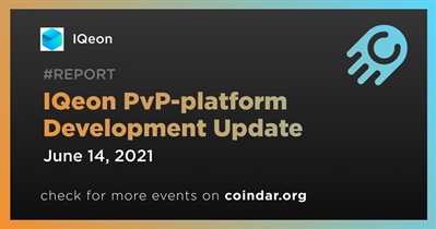 IQeon PvP-platform Development Update