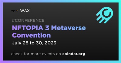 WAX to Participate in NFTOPIA 3 Metaverse Convention